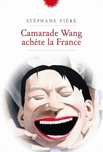 Camarade Wang achete la France von PHEBUS