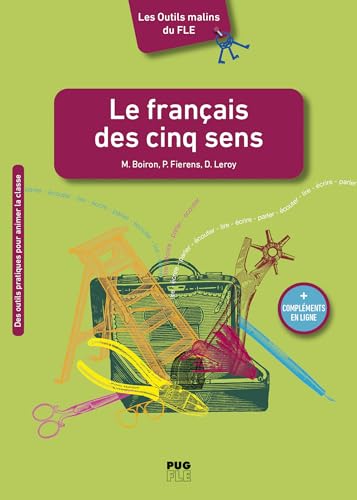 Le français des cinq sens: Niveaux A1 à B2