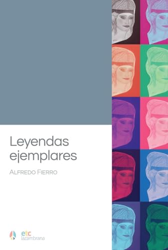 Leyendas ejemplares (La Zambrana, Band 5) von El Toro Celeste