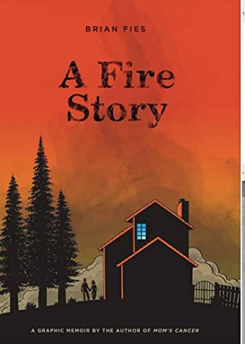 A Fire Story: .: . von Abrams ComicArts