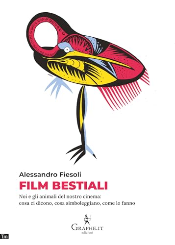 Film bestiali. Noi e gli animali del nostro cinema: cosa ci dicono, cosa simboleggiano, come lo fanno (Techne minor) von Graphe.it