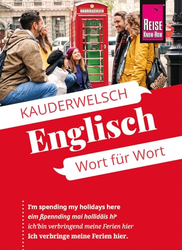 Reise Know-How Sprachführer Englisch - Wort für Wort: Kauderwelsch-Sprachführer von Reise Know-How Reise Know-How Sprachführer Englisch - Wort für Wort: Kauderwelsch-Sprachführer von Reise Know-How