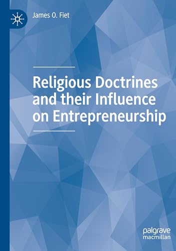 Religious Doctrines and their Influence on Entrepreneurship von MACMILLAN