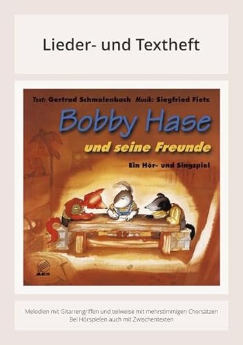 Bobby Hase und seine Freunde: Lieder- und Textheft: 36 Seiten · A5 Heft · Melodien und Text mit Gitarrengriffen und Zwischentexten