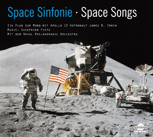 Space Sinfonie · Space Songs - Ein Flug zum Mond mit Apollo 15 Astronaut James B. Irwin: Musik Album auf CD