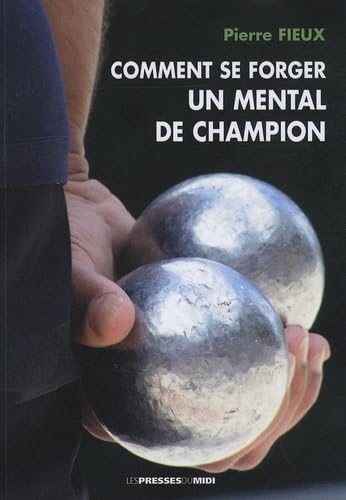 Comment se forger un mental de champion von Les Presses du Midi