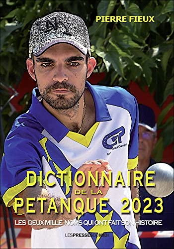 Dictionnaire de la pétanque 2023 von Les Presses du Midi
