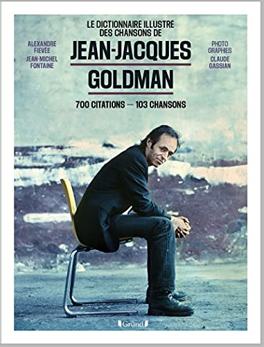 Jean-Jacques Goldman - 700 citations - 103 chansons