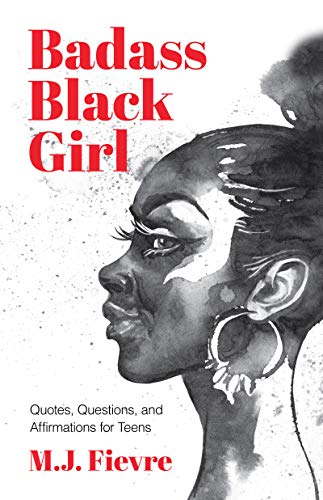 Badass Black Girl: Quotes, Questions, and Affirmations for Teens (Gift for teenage girl) von MANGO