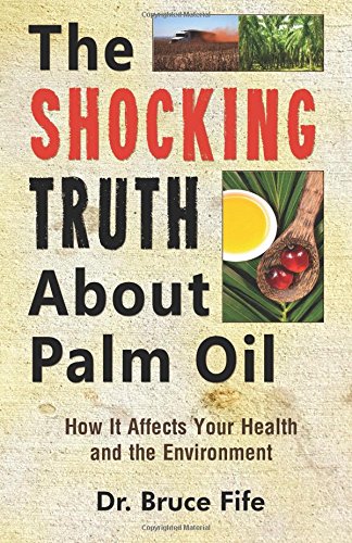 The Shocking Truth About Palm Oil: How It Affects Your Health and the Environment The Shocking Truth About Palm Oil: How It Affects Your Health and the Environment