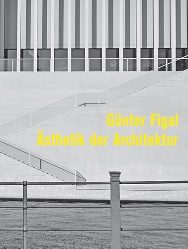 Günter Figal - Ästhetik der Architektur von modo