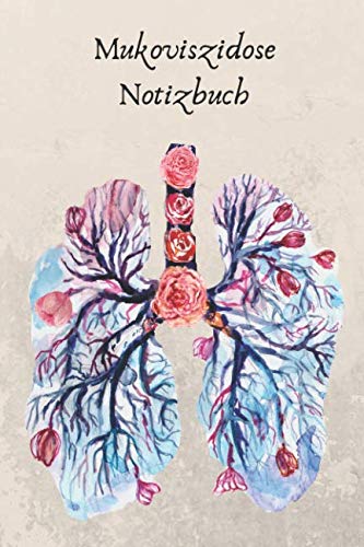 Mukoviszidose Notizbuch: Notizbuch/Tagebuch zur Dokumentation
