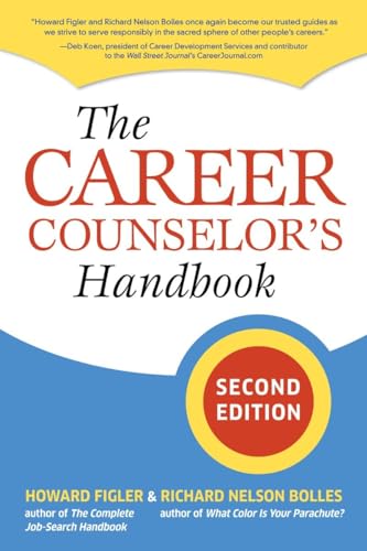The Career Counselor's Handbook, Second Edition von Ten Speed Press