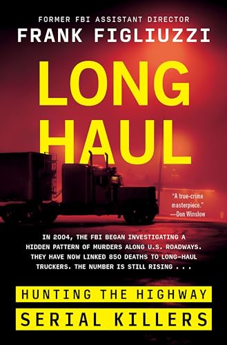Long Haul: Hunting the Highway Serial Killers von Mariner Books