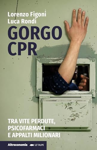 Gorgo Cpr. Tra vite perdute, psicofarmaci e appalti milionari (Le talpe) von Altreconomia