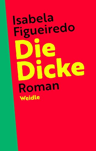 Die Dicke: Roman