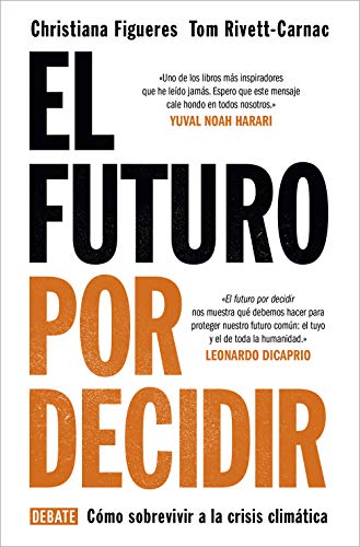 El futuro por decidir: Cómo sobrevivir a la crisis climática (Ciencia y Tecnología)