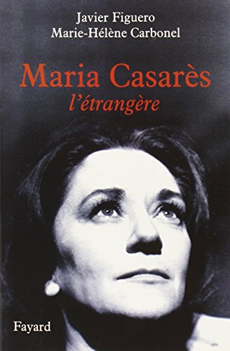Maria Casarès: l'étrangère