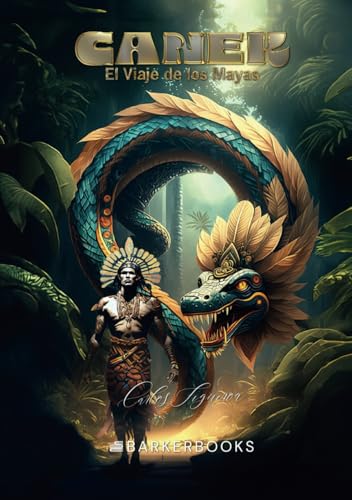 Canek: El viaje de los mayas
