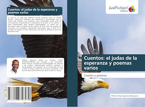 Cuentos: el judas de la esperanza y poemas varios: Cuento y poemas von JustFiction Edition
