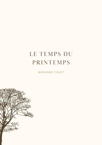 Le Temps du printemps von Librinova