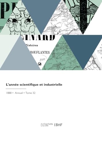L'année scientifique et industrielle von Hachette Livre BNF
