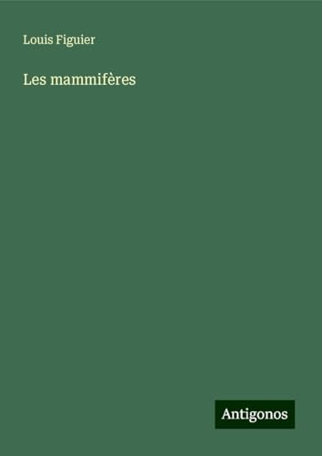 Les mammifères von Antigonos Verlag