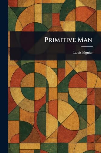 Primitive Man von Anson Street Press