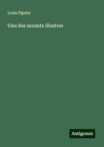 Vies des savants illustres von Antigonos Verlag