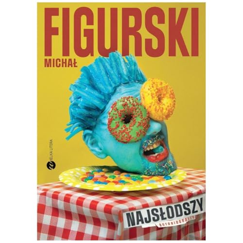 Najsłodszy: Autobiografia pisana kciukiem von Wielka Litera