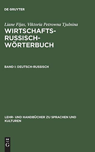 Wirtschaftsrussisch, Wörterbuch, Bd.1, Deutsch-Russisch (Lehr- und Handbücher zu Sprachen und Kulturen)