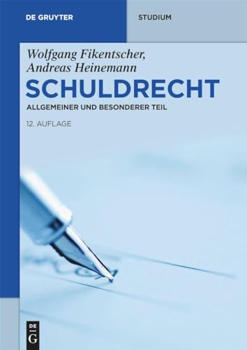 Schuldrecht: Allgemeiner und Besonderer Teil (De Gruyter Studium) von de Gruyter