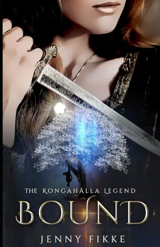 Bound (Kongahälla Legend, Band 3)