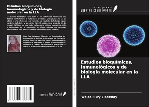 Estudios bioquímicos, inmunológicos y de biología molecular en la LLA von Ediciones Nuestro Conocimiento