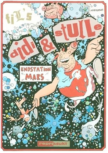 Didi & Stulle 04: Endstation Mars von Reprodukt