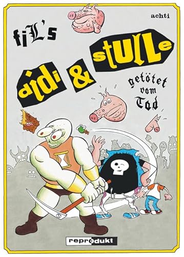 Didi & Stulle 08: Getötet vom Tod von Reprodukt