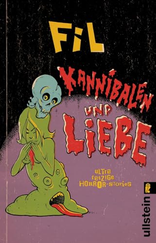 Kannibalen und Liebe: Ultra-fetzige Horror-Stories | Vom Meister der schrägen Komik