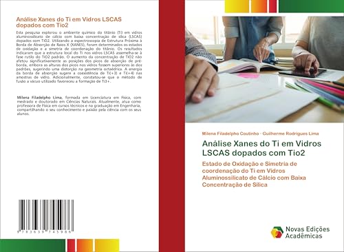 Análise Xanes do Ti em Vidros LSCAS dopados com Tio2: Estado de Oxidação e Simetria de coordenação do Ti em Vidros Aluminossilicato de Cálcio com Baixa Concentração de Sílica von VDM Verlag