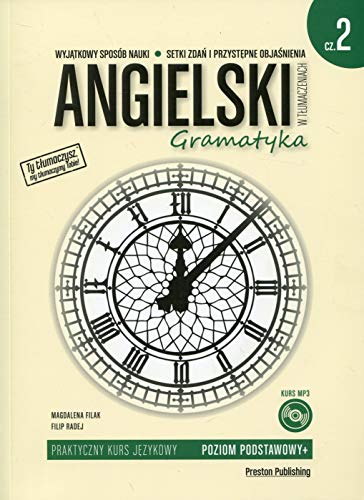 Angielski w tłumaczeniach Gramatyka Część 2: Poziom podstawowy+