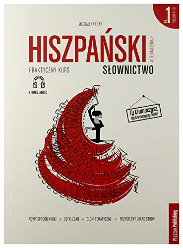 Hiszpański w tłumaczeniach Słownictwo Część 1 Hiszpański w tłumaczeniach Słownictwo Część 1 von Preston Publishing