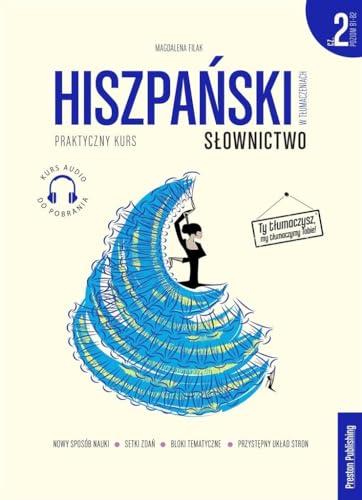 Hiszpański w tłumaczeniach Słownictwo Część 2: Praktyczny kurs