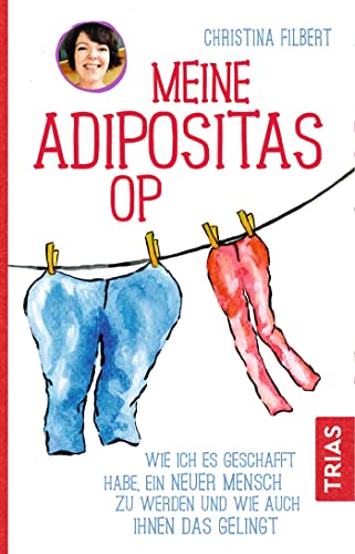 Meine Adipositas-OP: Wie ich es geschafft habe, ein neuer Mensch zu werden und wie auch Ihnen das gelingt