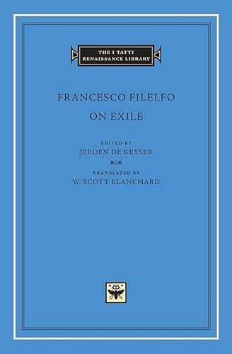 On Exile (I Tatti Renaissance Library, Band 55) von Harvard University Press