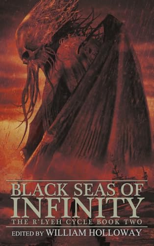 Black Seas of Infinity: The R'lyeh Cycle Book Two von JournalStone