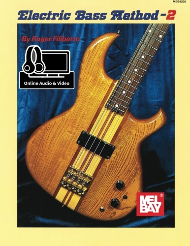 Electric Bass Method Volume 2: With Online Audio and Video (Ref Stock #93235)