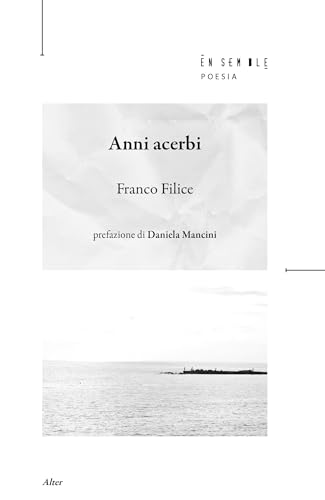 Anni acerbi Anni acerbi von Ensemble