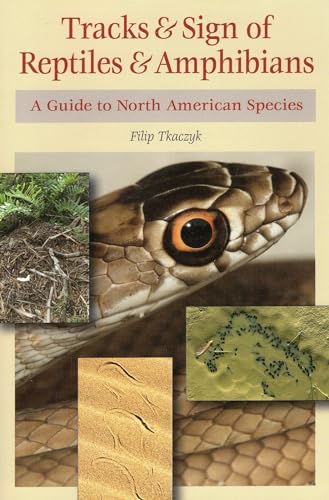 Tracks & Sign of Reptiles & Amphibians: A Guide to North American Species von Stackpole Books