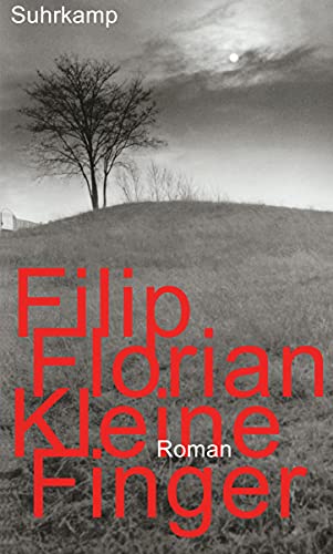 Kleine Finger: Roman Kleine Finger: Roman von Suhrkamp Verlag AG