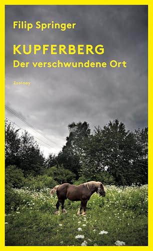 Kupferberg: Der verschwundene Ort