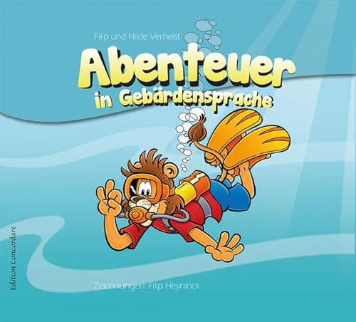 Abenteuer in Gebärdensprache: Max und Paul lernen tauchen von R&W Verlag d. Editionen
